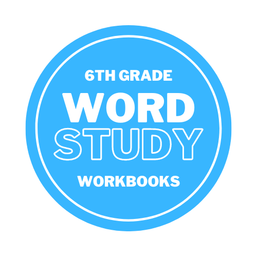 6th Grade Word Study Workbook