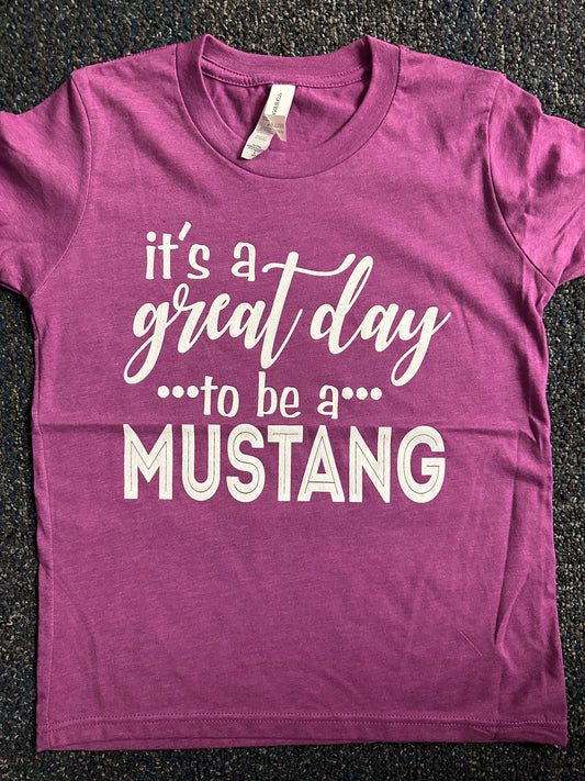It's a Great Day to be a Mustang Shirt - Magenta